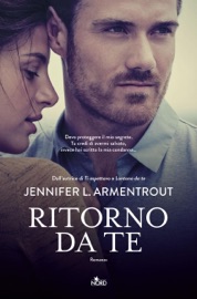 Ritorno da te - Jennifer L. Armentrout & J. Lynn