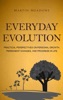 Book Everyday Evolution: Practical Perspectives on Personal Growth, Permanent Changes, and Progress in Life