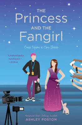 The Princess and the Fangirl by Ashley Poston book