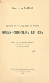 Épisode de la Campagne de France : Nogent-sur-Seine en 1814 - Madeleine Tartary
