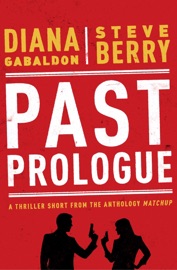 Past Prologue - Diana Gabaldon & Steve Berry