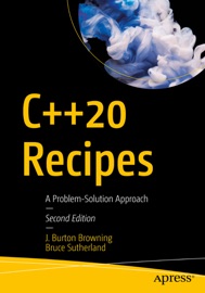 C++20 Recipes - J. Burton Browning & Bruce Sutherland