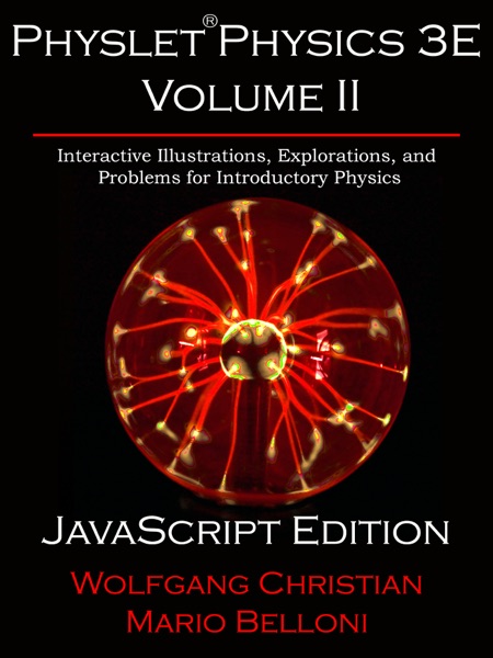 Physlet Physics 3E Volume II