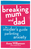 Breaking Mum and Dad - Anna Williamson