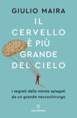 Il cervello è più grande del cielo - Giulio Maira