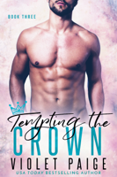 Violet Paige - Tempting the Crown - Book Three artwork