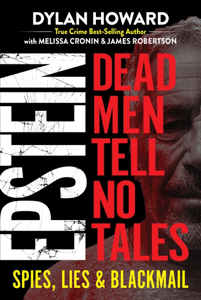 Epstein - Dylan Howard, Melissa Cronin & James Robertson Epstein - Dylan Howard, Melissa Cronin & James Robertson