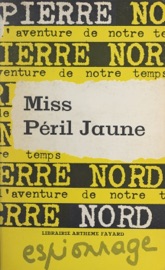 Miss péril jaune - Pierre Nord
