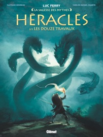 Héraclès - Tome 02 - Luc Ferry, Didier Poli, Clotilde Bruneau & Carlos Rafael Duarte
