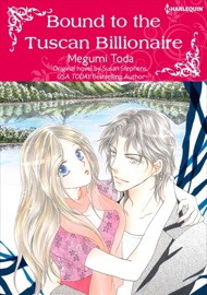 Bound to the Tuscan Billionaire - Megumi Toda & Susan Stephens