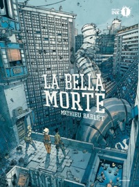 La bella morte - Mathieu Bablet