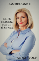 Anna Wolf - Reife Frauen, Junge Männer artwork