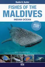 Fishes of the Maldives: Indian Ocean, With Sharks & Rays (2019)