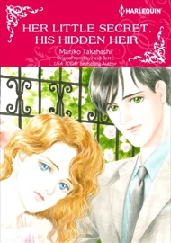Her Little Secret, His Hidden Heir - Mariko Takahashi & Heidi Betts