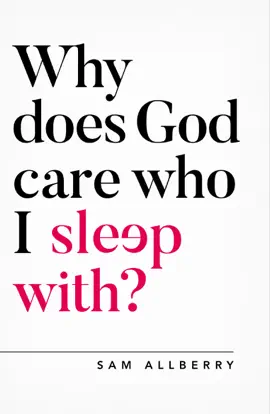 Read: Why does God care who I Book sleep with?