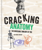 Cracking Anatomy - Ken Okona-Mensah