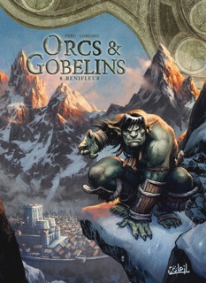 Orcs et Gobelins T08 by Olivier Péru & Giovanni Lorusso