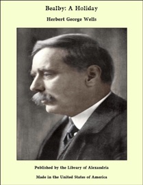 Bealby: A Holiday - Herbert george Wells