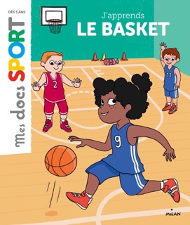 J'apprends le basket by Emmanuelle Ousset & Anne-Olivia Messana