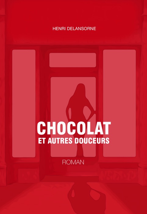 CHOCOLAT ET AUTRES DOUCEURS