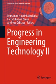 Progress in Engineering Technology II - Muhamad Husaini Abu Bakar, Faizatul Azwa Zamri & Andreas Öchsner