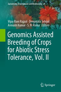 Genomics Assisted Breeding of Crops for Abiotic Stress Tolerance, Vol. II by Vijay Rani Rajpal, Deepmala Sehgal, Avinash Kumar & S.N. Raina