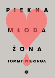Piękna młoda żona - Alicja Oczko, Ewa Pawłowska & Tommy Wieringa