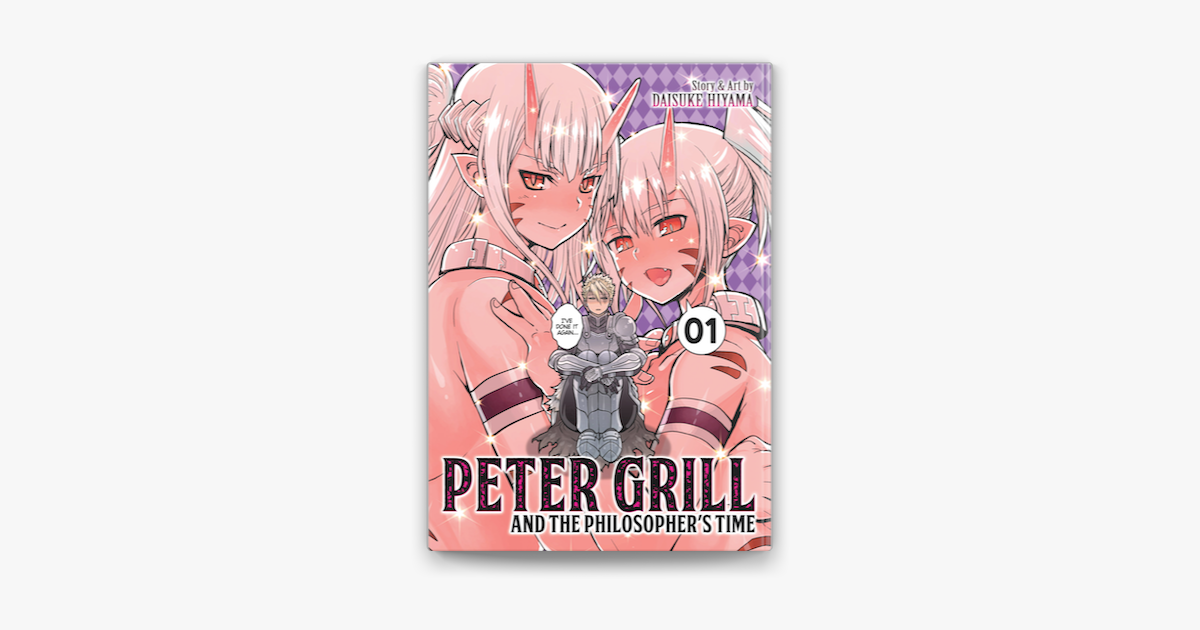 Peter Grill and the Philosopher's Time Vol. 1