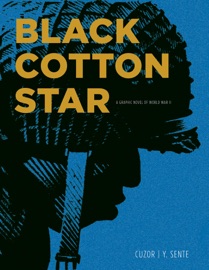 Black Cotton Star - Yves Sente, Steve Cuzor & Allison Charette