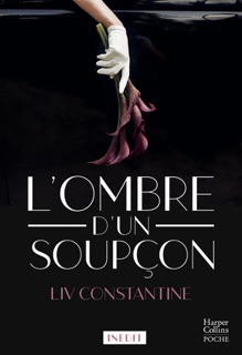 L'ombre d'un soupçon by Liv Constantine