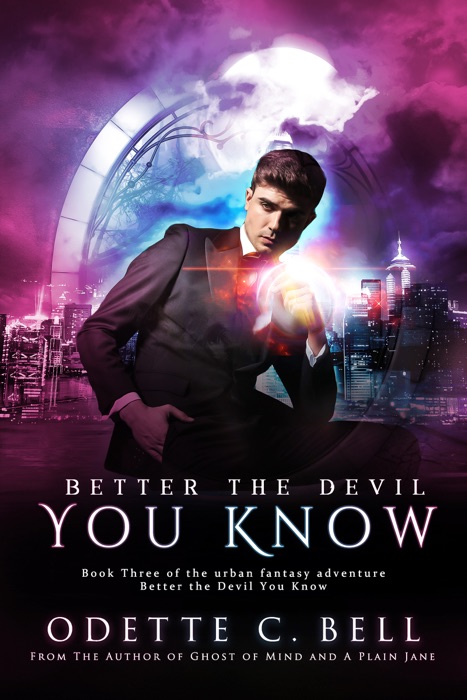 Better the Devil You Know Book Three