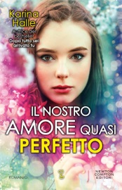 Il nostro amore quasi perfetto - Karina Halle