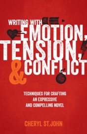 Writing With Emotion, Tension, and Conflict - Cheryl St.John