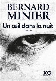Un oeil dans la nuit - Bernard Minier