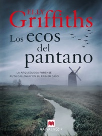 Los ecos del pantano - Elly Griffiths
