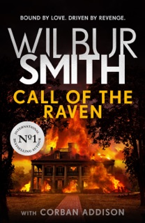Call of the Raven by Wilbur Smith & Corban Addison