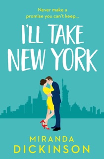 I’ll Take New York by Miranda Dickinson