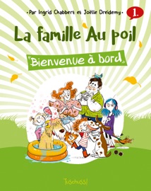 La famille Au poil (T1) : Bienvenue à bord - Lecture BD jeunesse humour animaux - Dès 7 ans - Ingrid Chabbert & Joëlle Dreidemy