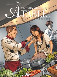 Châteaux Bordeaux À table ! - Tome 02 - Éric Corbeyran & Espe