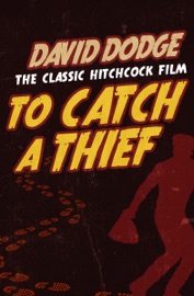 To Catch a Thief - David Dodge