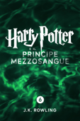 Harry Potter e il Principe Mezzosangue (Enhanced Edition) - J.K. Rowling & Beatrice Masini