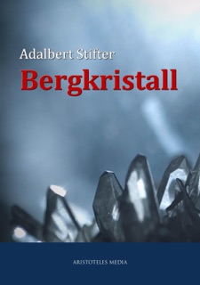 Bergkristall by Adalbert Stifter