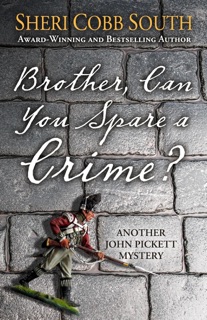 Brother, Can You Spare a Crime? by Sheri Cobb South