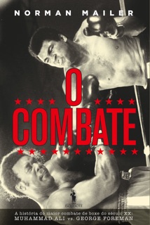 O Combate by Norman Mailer