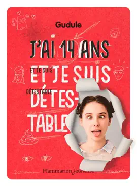 Read: J'ai 14 ans Book et je suis détestable