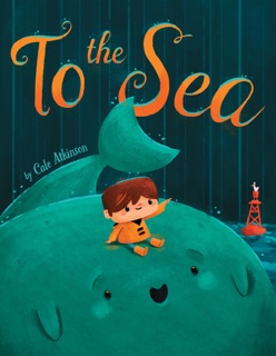To the Sea by Cale Atkinson