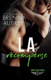 La recompense by Brenna Aubrey