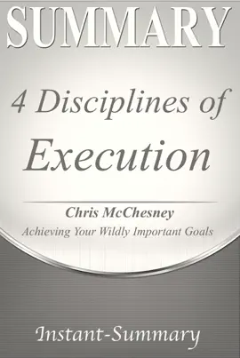 4 Disciplines of Execution: Revised and Updated  Summary