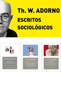 Pack Adorno III. Escritos Sociológicos