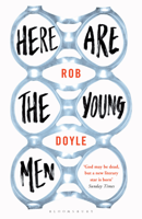 Rob Doyle - Here Are the Young Men artwork